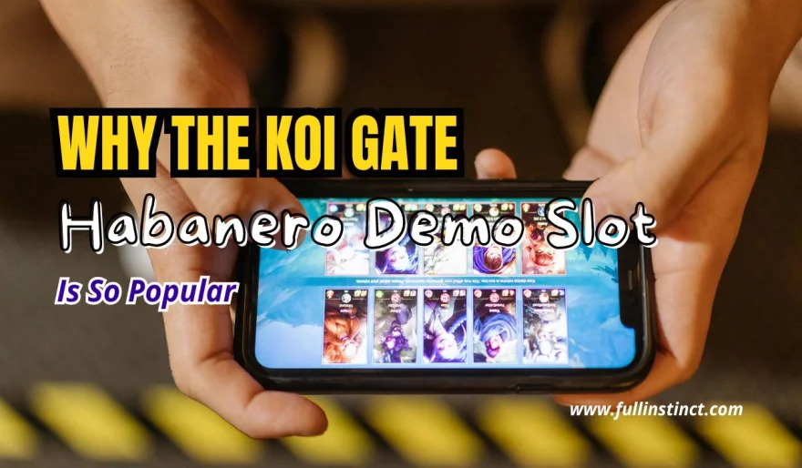 Why the Koi Gate Habanero Demo Slot Is So Popular